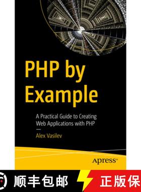 预订 PHP by Example : A Practical Guide to Creating Web Applications with PHP [9798868802577]