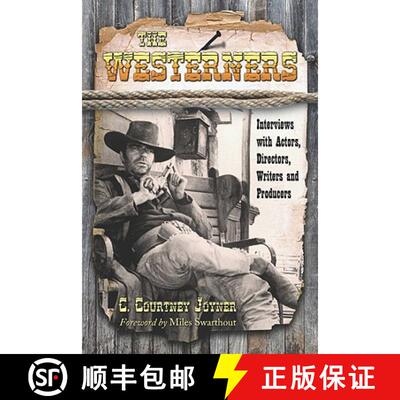 【3-4周达】The Westerners : Interviews with Actors, Directors, Writers and Producers [9780786443031]