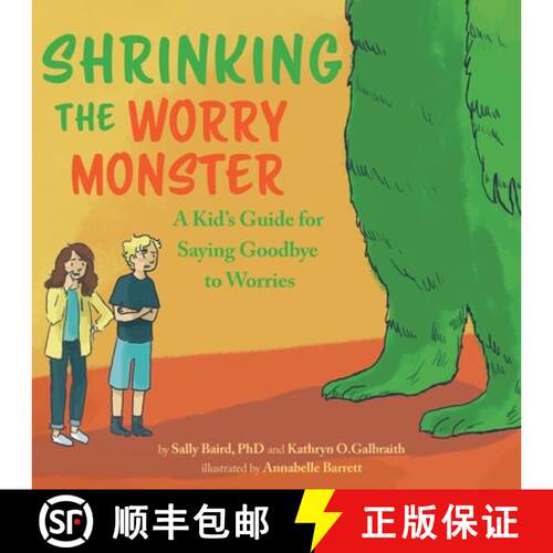 【3-4周达】Shrinking the Worry Monster: A Kids Guide for Saying Goodbye to Worries [9780578615585]