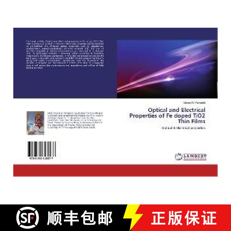 预订 Optical and Electrical Properties of Fe doped TiO2 Thin Films [9783330345577]