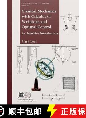 【3-4周达】Classical Mechanics with Calculus of Variations and Optimal Control : An Intuitive Introdu... [9780821891384]