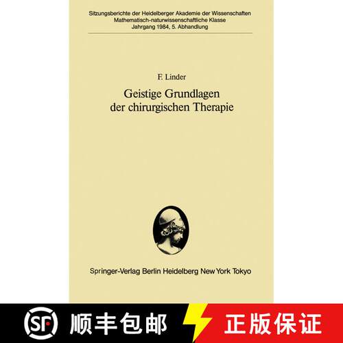 【3-4周达】Geistige Grundlagen der chirurgischen Therapie: Vorgelegt in der Sitzung vom 3. November 1984 [9783540150817]