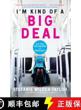 【3-4周达】I'm Kind of a Big Deal: And Other Delusions of Adequacy [9781439176573]