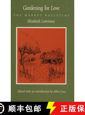 【3-4周达】Gardening for Love: The Market Bulletins [9780822307150]