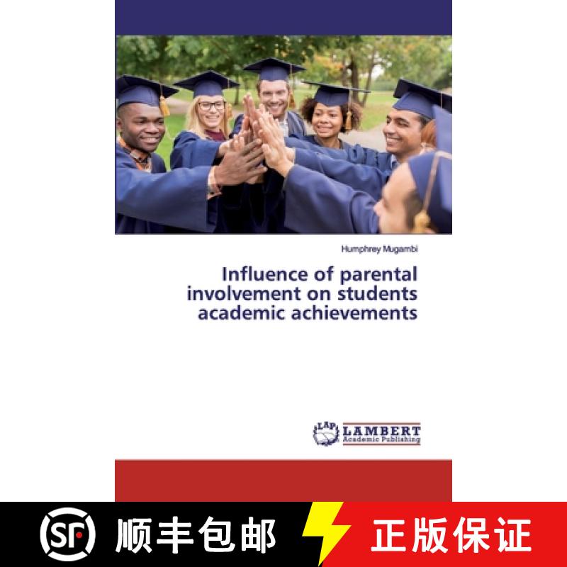 预订 Influence of parental involvement on students academic achievements [9786133992573]