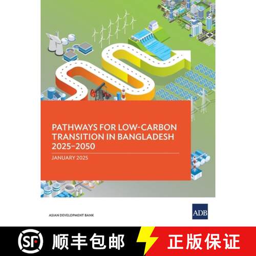 【3-4周达】Pathways for Low-Carbon Transition in Bangladesh 2025-2050 [9789292771485]