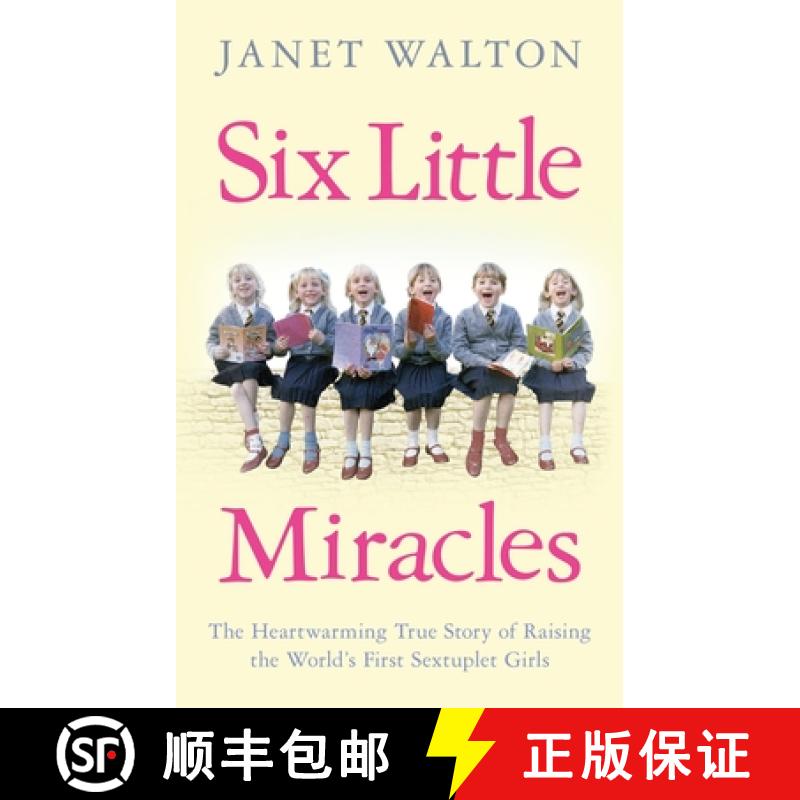 【3-4周达】Six Little Miracles : The Heartwarming True Story of Raising the World's First Sextuplet G... [9780091959982]