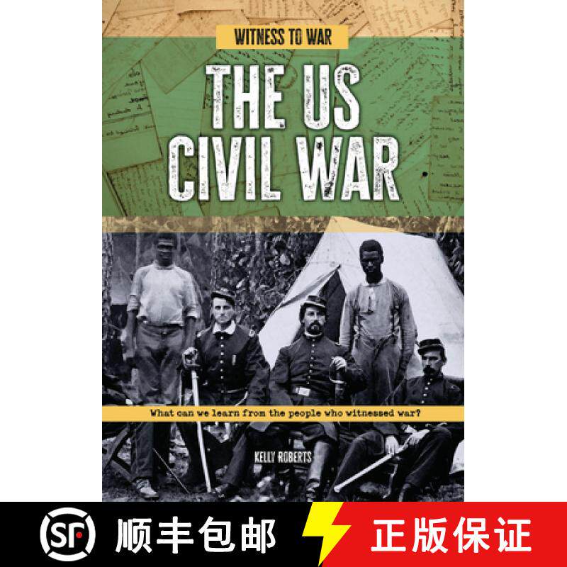 预订 The Us Civil War: What Can We Learn from the People Who Witnessed War? [9781916526891]