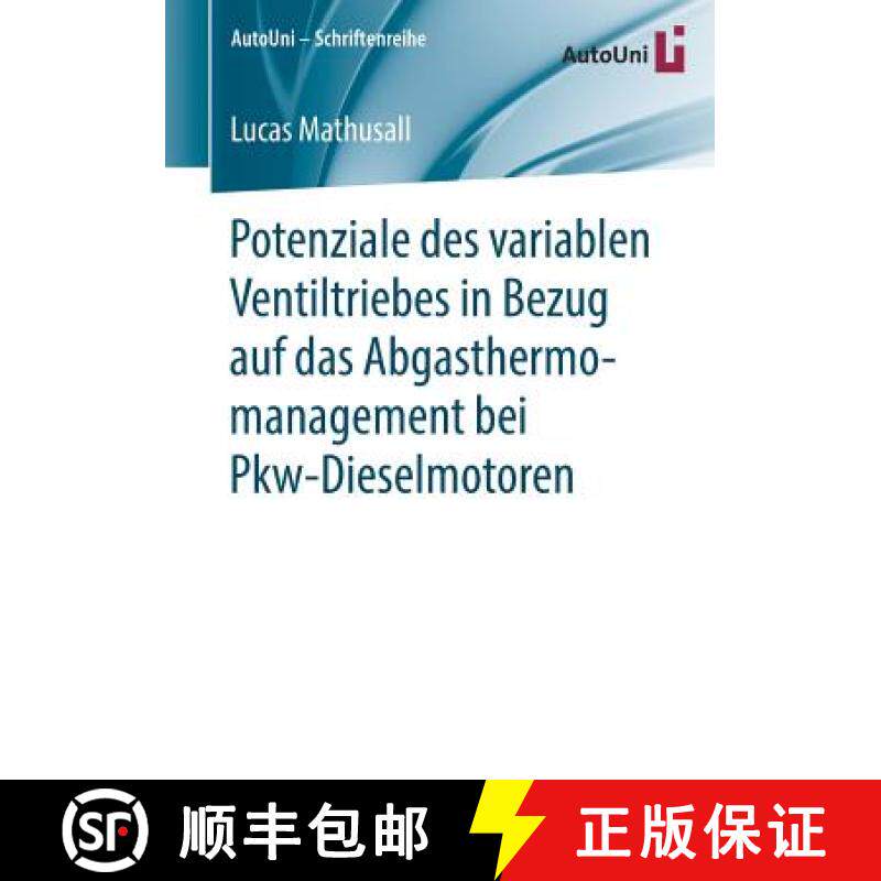 【3-4周达】Potenziale Des Variablen Ventiltriebes in Bezug Auf Das Abgasthermomanagement Bei Pkw-Dies... [9783658259006]