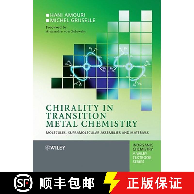 【4周达】Chirality In Transition Metal Chemistry - Molecules, Supramolecular Assemblies And Materials... [9780470060544]