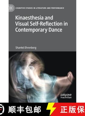 【3-4周达】Kinaesthesia and Visual Self-Reflection in Contemporary Dance [9783030734022]