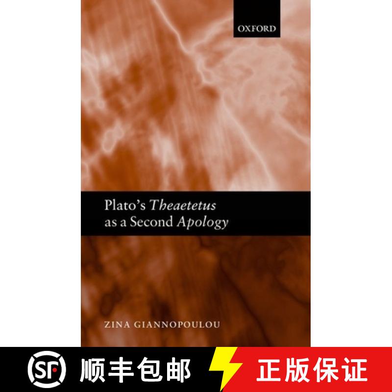 【3-4周达】Plato's Theaetetus as a Second Apology [9780199695294]