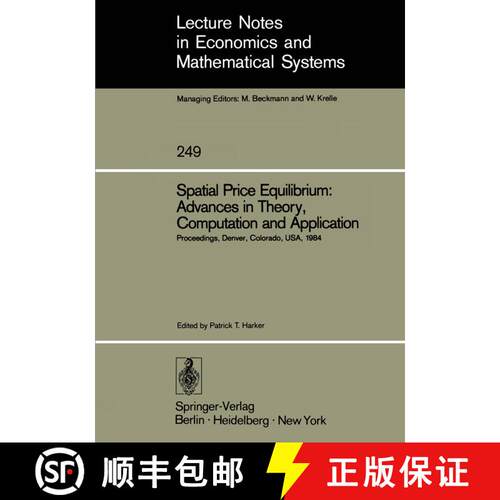 【3-4周达】Spatial Price Equilibrium: Advances in Theory, Computation and Application: Papers Present... [9783540156819]