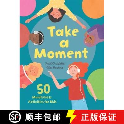 【3-4周达】精装 Take a Moment : 50 Mindfulness Activities for Kids [9781445173009]
