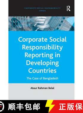 【3-4周达】Corporate Social Responsibility Reporting in Developing Countries : The Case of Bangladesh [9780754645887]