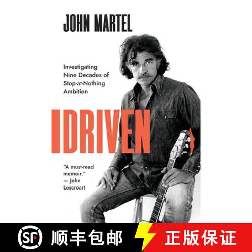 【3-4周达】Driven: Investigating Nine Decades of Stop-at-Nothing Ambition [9781960865236]