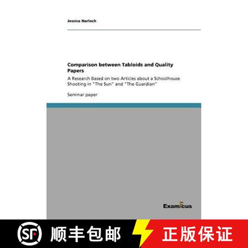 【3-4周达】Comparison between Tabloids and Quality Papers: A Research Based on two Articles about a S... [9783656994244]