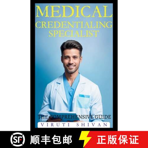 【3-4周达】Medical Credentialing Specialist - The Comprehensive Guide [9789334036565]