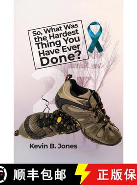 预订 So, What Was the Hardest Thing You Have Ever Done? [9798890274328]