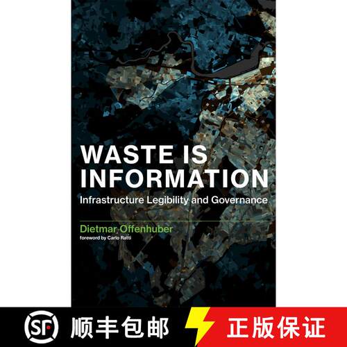 【3-4周达】Waste Is Information: Infrastructure Legibility and Governance [9780262549967]