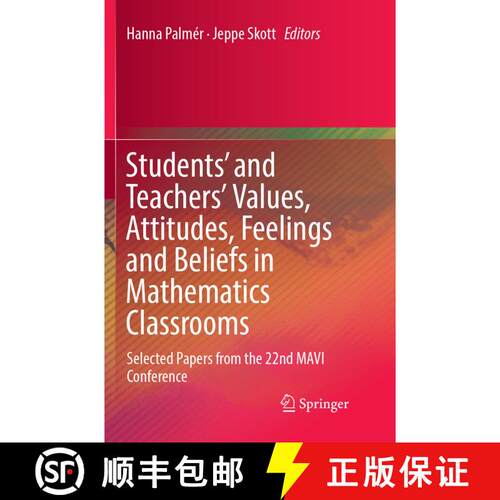 【3-4周达】Students' and Teachers' Values, Attitudes, Feelings and Beliefs in Mathematics Classrooms ... [9783319889092]