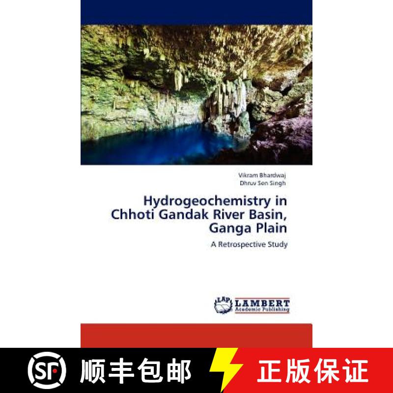预订 Hydrogeochemistry in Chhoti Gandak River Basin, Ganga Plain [9783848434800]