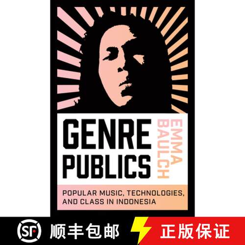 【3-4周达】Genre Publics: Popular Music, Technologies, and Class in Indonesia [9780819579638]