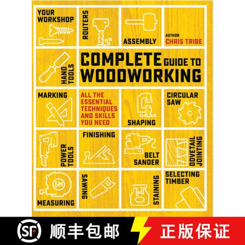 【3-4周达】Complete Guide to Woodworking: All the Essential Techniques and Skills You Need [9781800923270]
