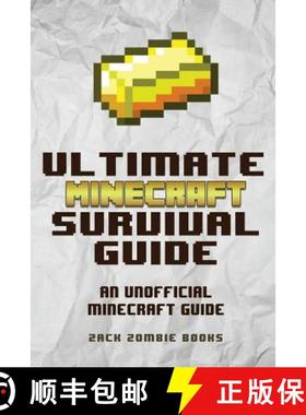 【3-4周达】The Ultimate Minecraft Survival Guide: An Unofficial Guide to Minecraft Tips and Tricks Th... [9780692361061]