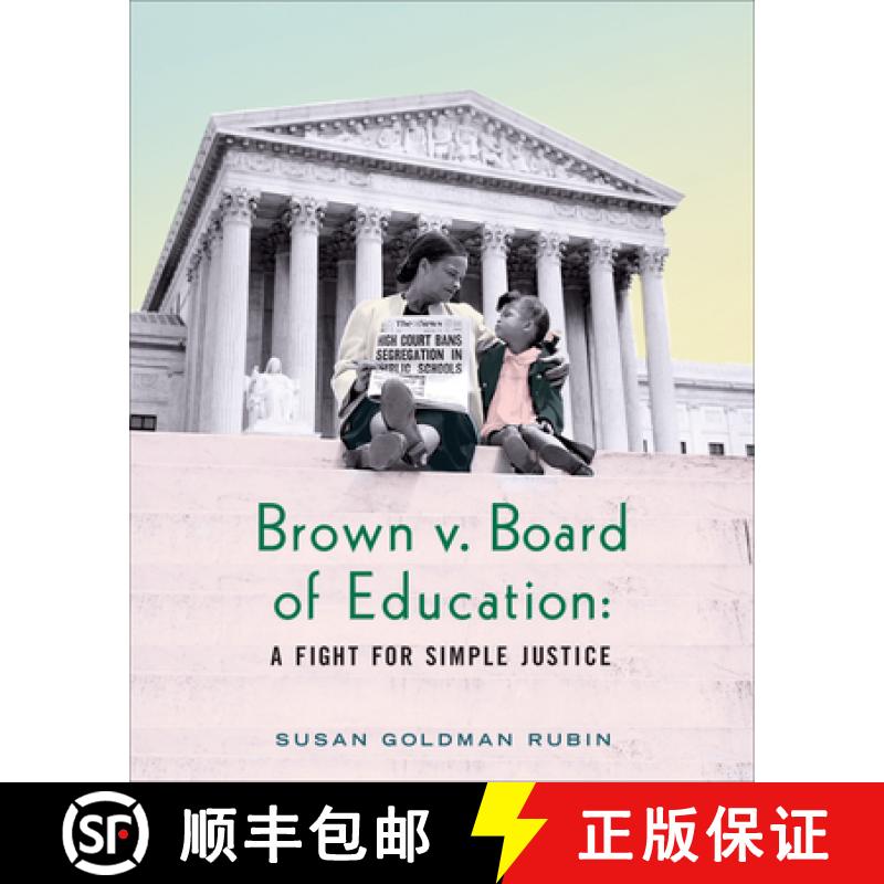【3-4周达】Brown V. Board of Education: A Fight for Simple Justice [9780823436460]