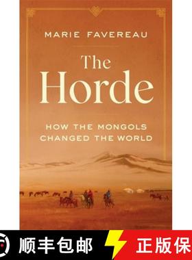 【3-4周达】The Horde: How the Mongols Changed the World [9780674244214]