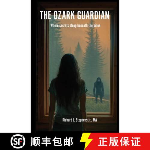 【3-4周达】The Ozark Guardian: Where Secrets Sleep Beneath the Pines [9798993809915]