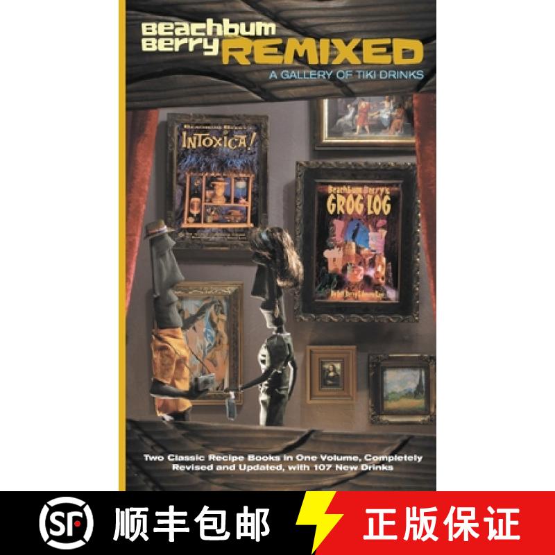 【3-4周达】Beachbum Berry Remixed: A Gallery of Tiki Drinks [9781593621391]