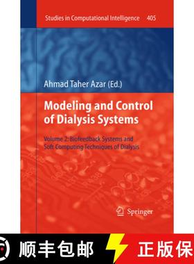【3-4周达】Modeling and Control of Dialysis Systems: Volume 2: Biofeedback Systems and Soft Computing... [9783662521625]