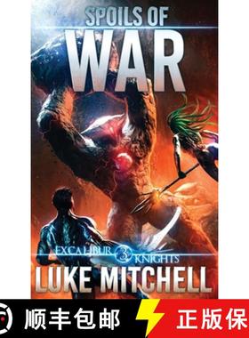 【3-4周达】Spoils of War: An Arthurian Space Opera Adventure [9798885490146]