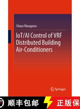 【3-4周达】Iot/AI Control of Vrf Distributed Building Air-Conditioners [9789819991983]