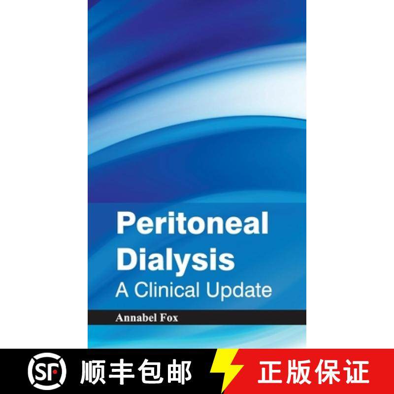 【3-4周达】Peritoneal Dialysis: A Clinical Update: A Clinical Update [9781632423177]