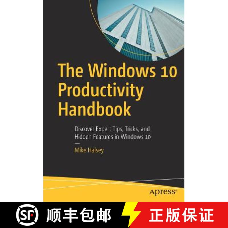 【3-4周达】The Windows 10 Productivity Handbook : Discover Expert Tips, Tricks, and Hidden Features i... [9781484232934]