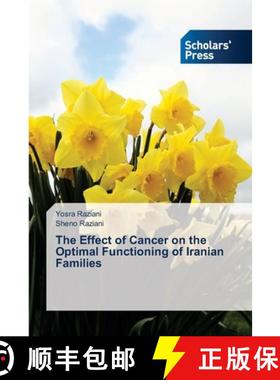 预订 The Effect of Cancer on the Optimal Functioning of Iranian Families [9786138944614]