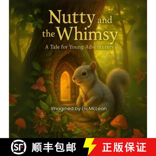 【3-4周达】Nutty and the Whimsy [9781997723059]