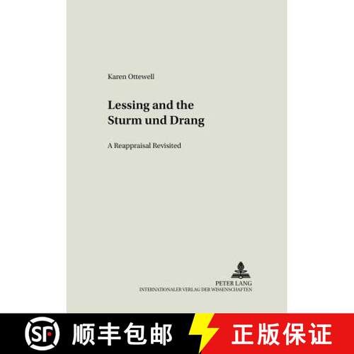 【2-3周达】Lessing and the «Sturm und Drang» : A Reappraisal Revisited [9783631387849]