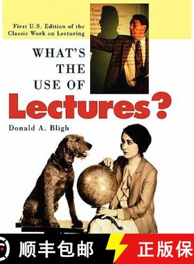 【3-4周达】What'S The Use Of Lectures?  (First U.S. Edition Of The Classic Work On Lecturing) [Wiley... [9780787951627]