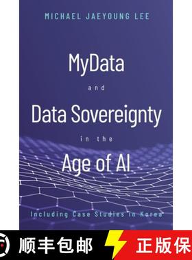 预订 MyData and Data Sovereignty in the Age of AI [9781952787294]