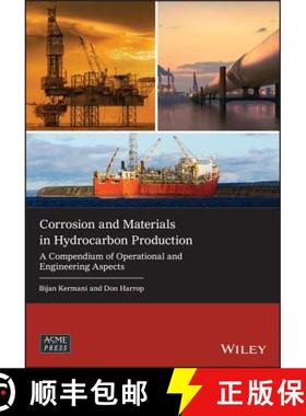 【3-4周达】Corrosion And Materials In Hydrocarbon Production - A Compendium Of Operational And Engine... [9781119515722]