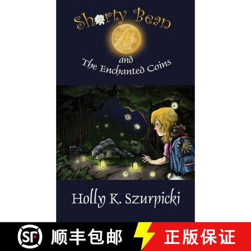 【3-4周达】Shorty Bean and the Enchanted Coins [9780999232316]