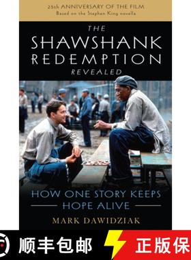 【3-4周达】The Shawshank Redemption Revealed : How One Story Keeps Hope Alive [9781493040988]