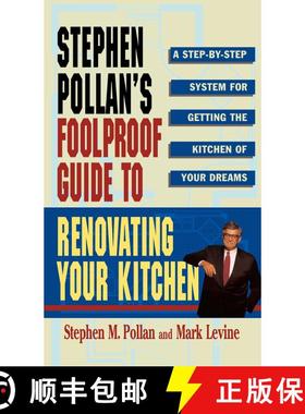 【3-4周达】STEPHEN POLLANS FOOLPROOF GUIDE TO RENOVATING YOUR KITCHEN: A Step by Step System for Gett... [9780684802275]