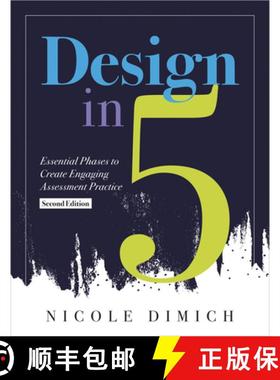 预订 Design in Five: Essential Phases to Create Engaging Assessment Practice, Second Edition (Make As... [9781960574107]