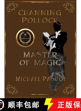 【3-4周达】Channing Pollock: Master of Magic [9781088091661]
