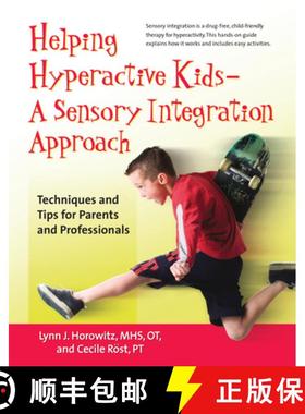 【3-4周达】Helping Hyperactive Kids ? a Sensory Integration Approach: Techniques and Tips for Parents... [9780897934817]